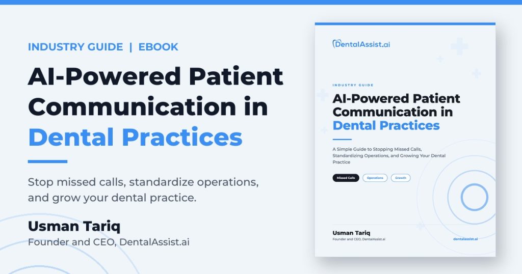 AI-Powered Patient Communication in Dental Practices, an industry guide ebook by Usman Tariq, Founder and CEO of DentalAssist.ai, shown with its cover